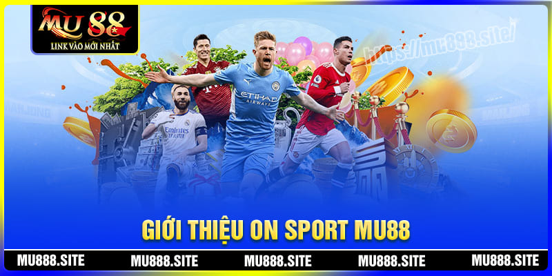 Tổng quan về sân chơi On Sport đình đám